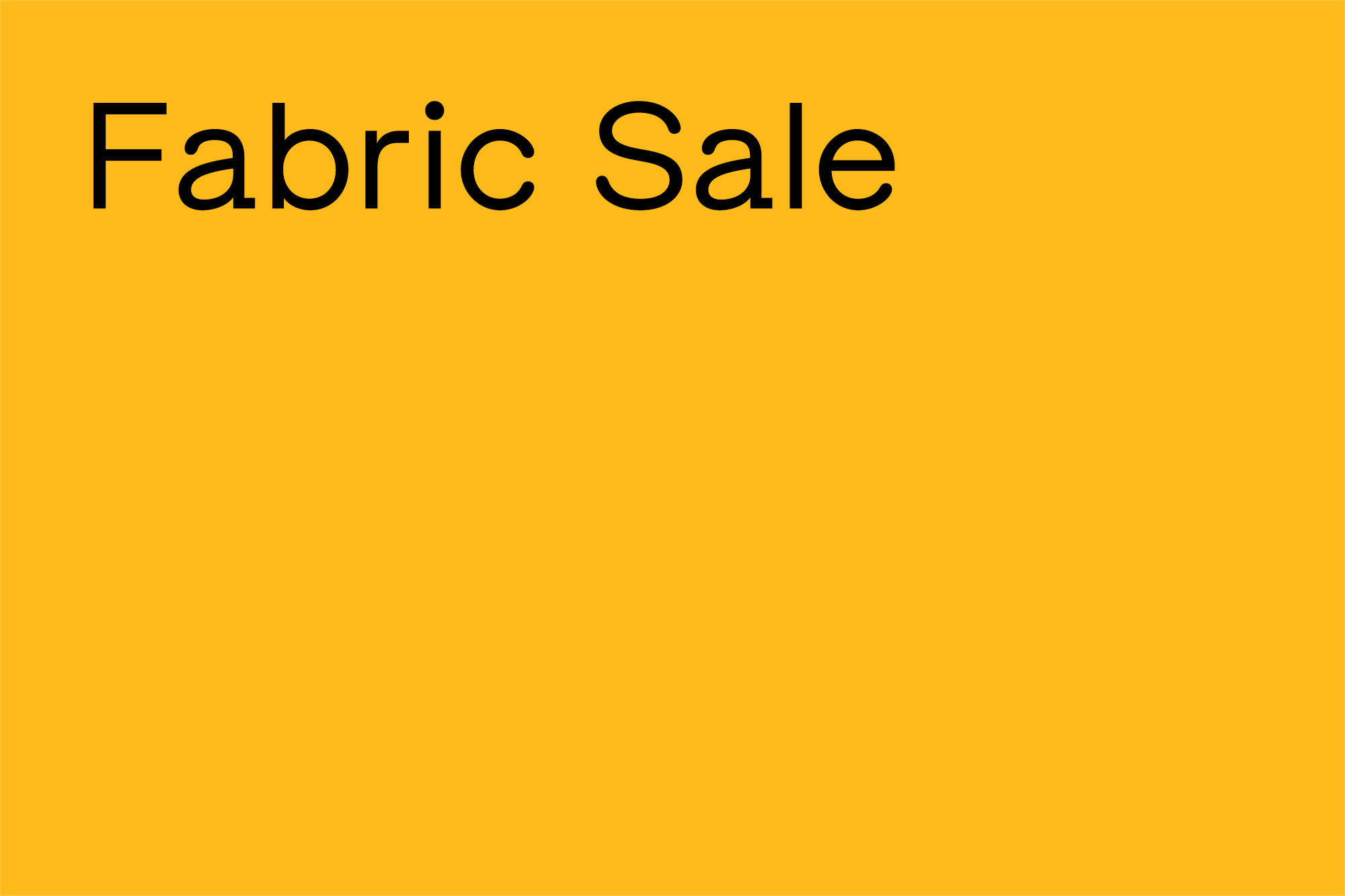 1.7- Fabric Sale  スタート!